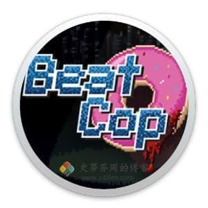 Beat Cop 1.1 Mac中文破解版-史蒂芬周的博客