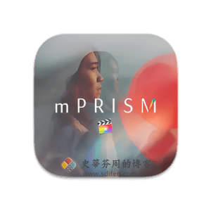 FCPX唯美效果插件——mPrism-史蒂芬周的博客