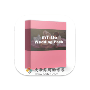 FCPX婚礼插件：mTitle Wedding Pack-史蒂芬周的博客